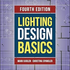 Lighting Design Basics 4th Edition by Mark Karlen