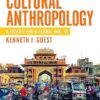 Cultural Anthropology  A Toolkit for a Global Age 4th Edition by Kenneth Guest