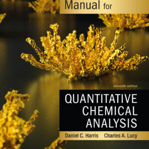 Solutions Manual for Quantitative Chemical Analysis 11th Edition