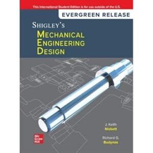 Shigley's Mechanical Engineering Design 2024 Release ISE