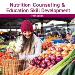 Nutrition Counseling & Education Skill Development  5th Edition