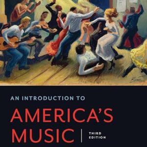 An Introduction to America's Music  Third Edition by Richard Crawford