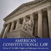American Constitutional Law  Volume II the Bill of Rights and Subsequent Amendments 12th Edition
