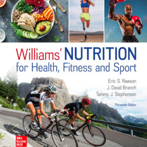 Williams' Nutrition for Health, Fitness and Sport 13th Edition