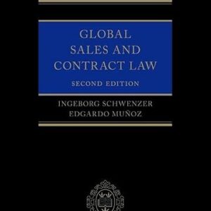 Global Sales and Contract Law 2nd Edition by  Ingeborg Schwenzer