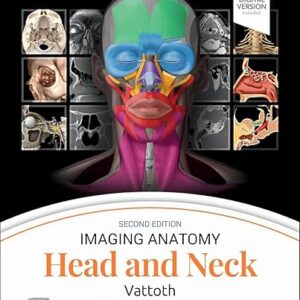 Imaging Anatomy Head and Neck 2nd Edition