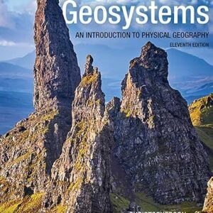 Geosystems An Introduction to Physical Geography 11th Edition