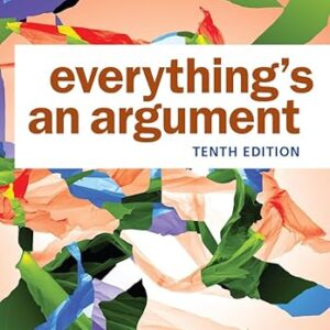 Everything's an Argument 10th Edition