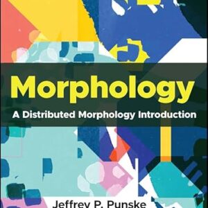 Morphology A Distributed Morphology Introduction