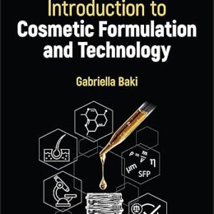 Introduction to Cosmetic Formulation and Technology 2nd Edition