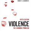 Violence The Enduring Problem 5th Edition
