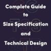 Complete Guide to Size Specification and Technical Design 4th Editon
