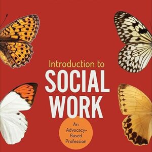 Introduction to Social Work An Advocacy-Based Profession 4th Edition